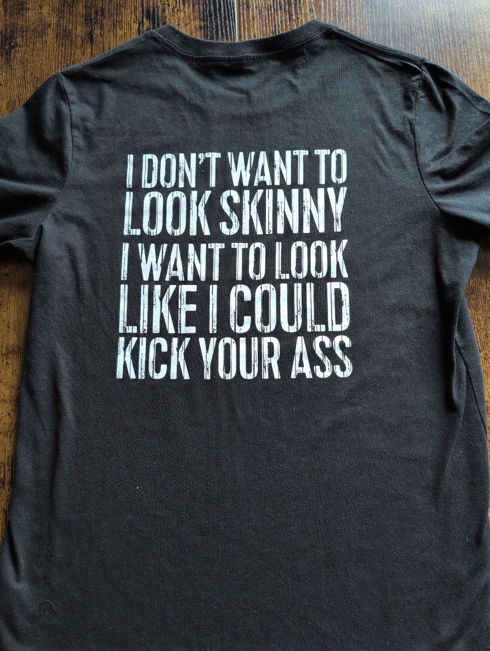 Statement Graphic Tee “I Don’t Want to Look Skinny” | Black Shirt | Size Medium